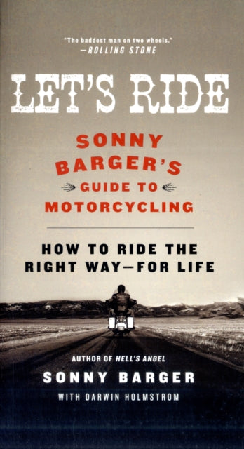 Let's Ride: Sonny Barger's Guide to Motorcycling