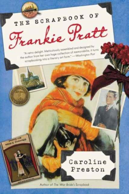 The Scrapbook of Frankie Pratt: A Novel in Pictures