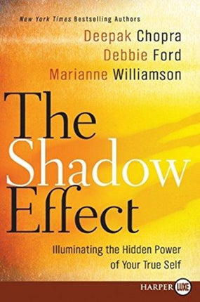 Shadow Effect LP The Illuminating the Hidden Power of Your True Self  Large Print Edition