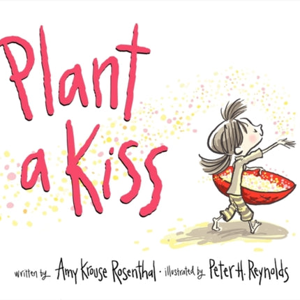 Plant a Kiss