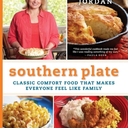 Southern Plate: Classic Comfort Food That Makes Everyone Feel Like Family