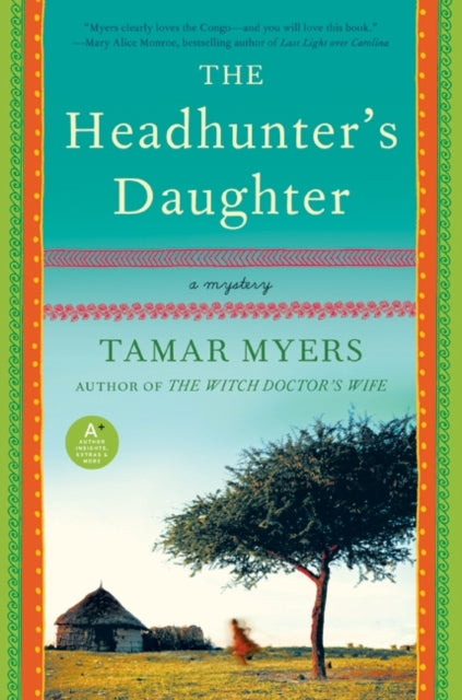 The Headhunter's Daughter: A Mystery