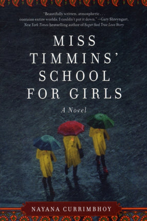 Miss Timmins School for Girls A Novel by Nayana