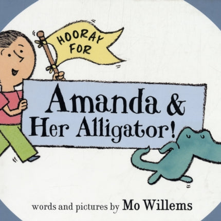 Hooray for Amanda & Her Alligator!