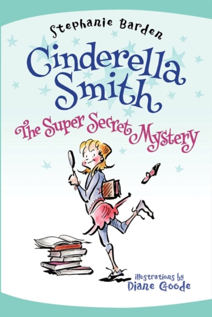 Cinderella Smith The Super Secret Mystery