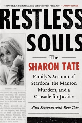 Restless Souls: The Sharon Tate Family's Account of Stardom, the Manson Murders, and a Crusade for Justice