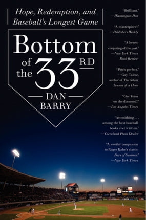 Bottom of the 33rd: Hope, Redemption, and Baseball's Longest Game