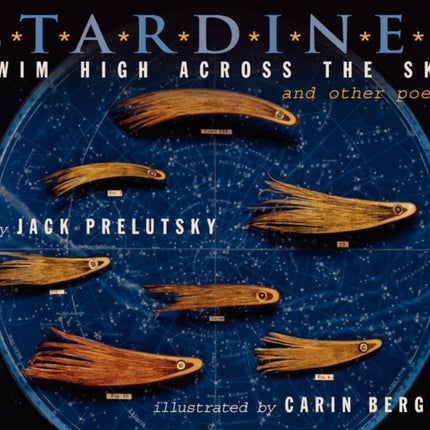 Stardines Swim High Across the Sky and Other Poems