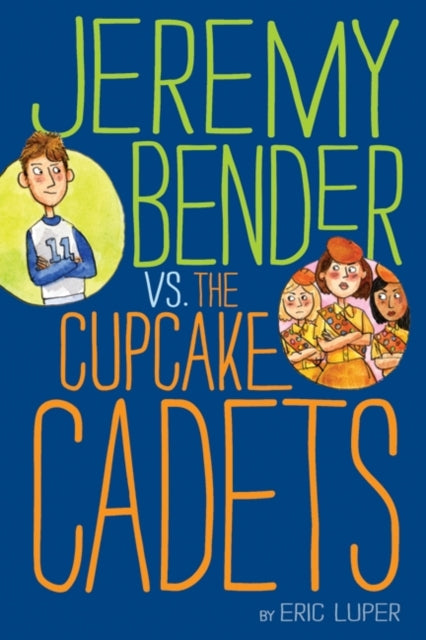 Jeremy Bender vs. the Cupcake Cadets