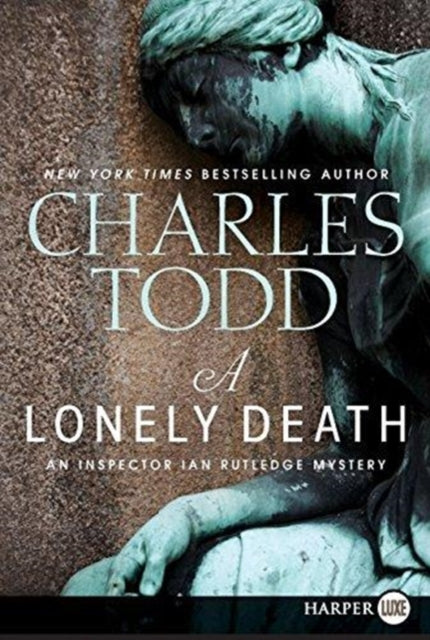 A Lonely Death An Inspector Ian Rutledge Mystery