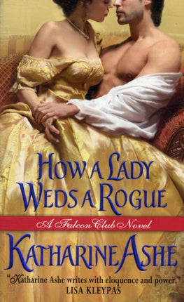 How a Lady Weds a Rogue: A Falcon Club Novel