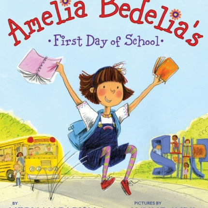 Amelia Bedelia's First Day of School