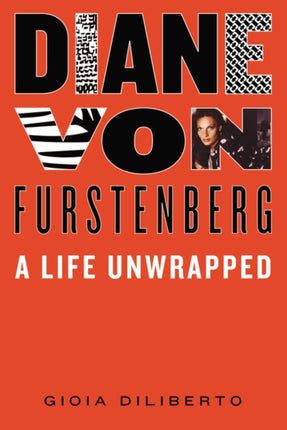 Diane Von Furstenberg: A Life Unwrapped