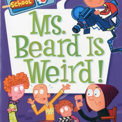 My Weirder School #5: Ms. Beard Is Weird!