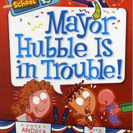 My Weirder School #6: Mayor Hubble Is in Trouble!