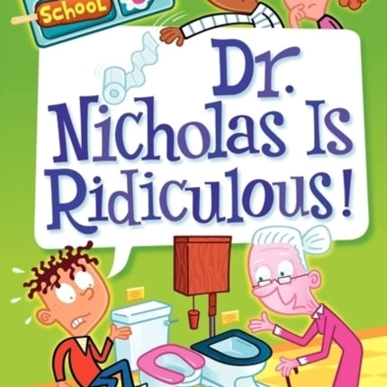 My Weirder School #8: Dr. Nicholas Is Ridiculous!