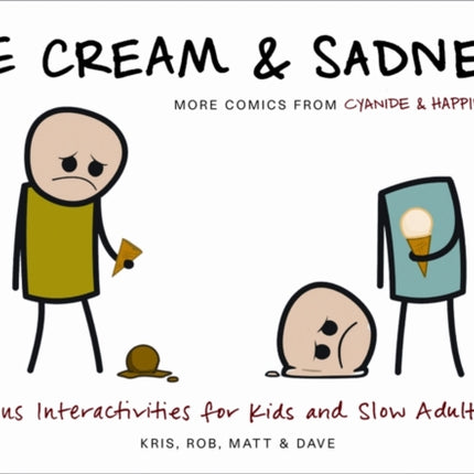 Ice Cream & Sadness: More Comics from Cyanide & Happiness