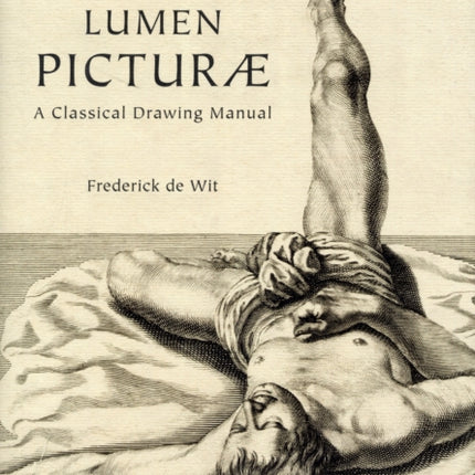 Lumen Picturae A Classical Drawing Manual