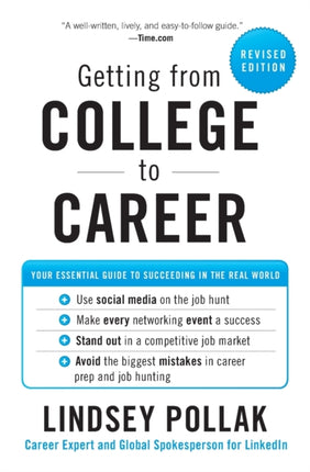 Getting from College to Career: Your Essential Guide to Succeeding in the Real World