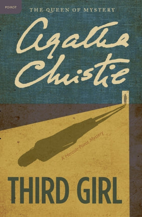 Third Girl: A Hercule Poirot Mystery: The Official Authorized Edition