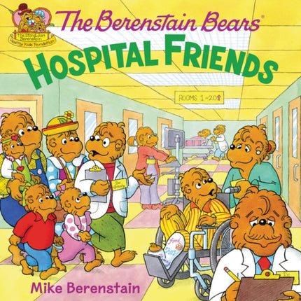 The Berenstain Bears: Hospital Friends