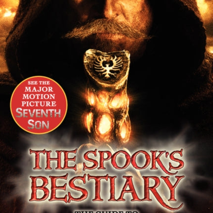 The Last Apprentice: The Spook's Bestiary: The Guide to Creatures of the Dark