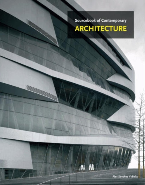 The Sourcebook of Contemporary Architecture