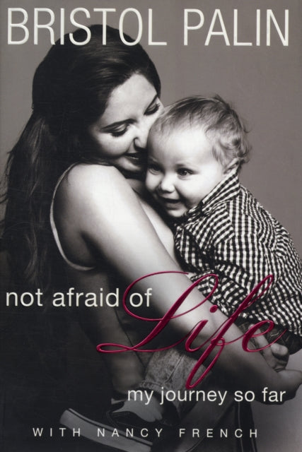 Not Afraid of Life: My Journey So Far