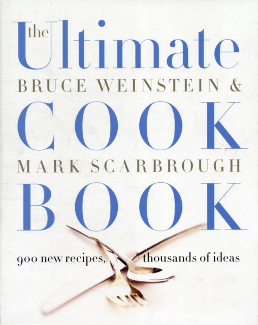 The Ultimate Cook Book: 900 New Recipes, Thousands of Ideas