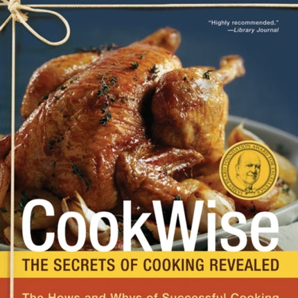 Cookwise: The Hows and Whys of Successful Cooking