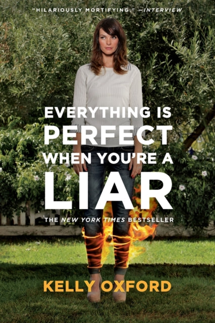 Everything is Perfect When You're a Liar