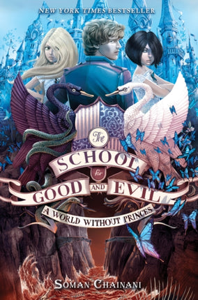 The School for Good and Evil #2: A World Without Princes: Now a Netflix Originals Movie