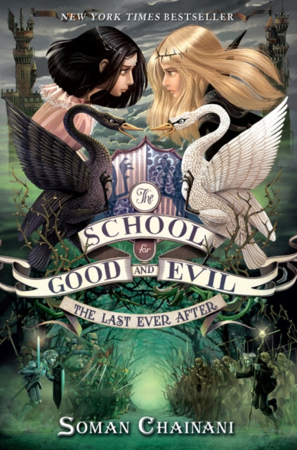 The School for Good and Evil #3: The Last Ever After: Now a Netflix Originals Movie