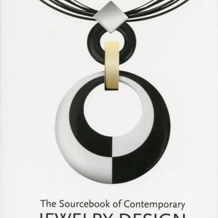 The Sourcebook of Contemporary Jewelry Design