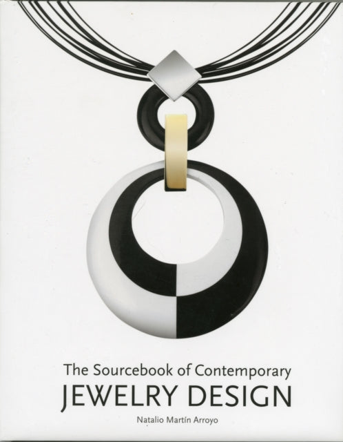 The Sourcebook of Contemporary Jewelry Design