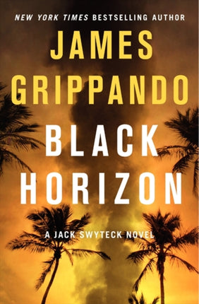 Black Horizon: A Jack Swyteck Novel