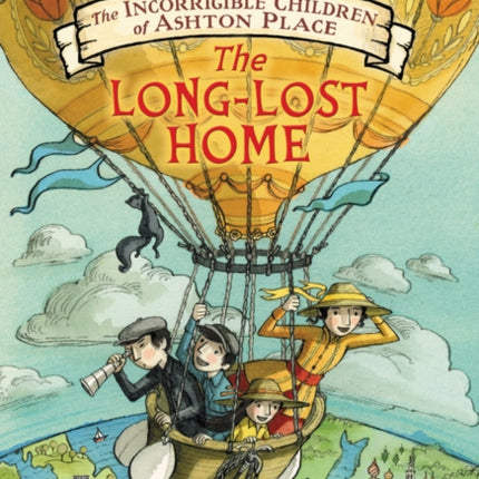 The Incorrigible Children of Ashton Place: Book VI: The Long-Lost Home