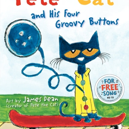 Pete the Cat and His Four Groovy Buttons