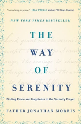 The Way of Serenity: Finding Peace and Happiness in the Serenity Prayer