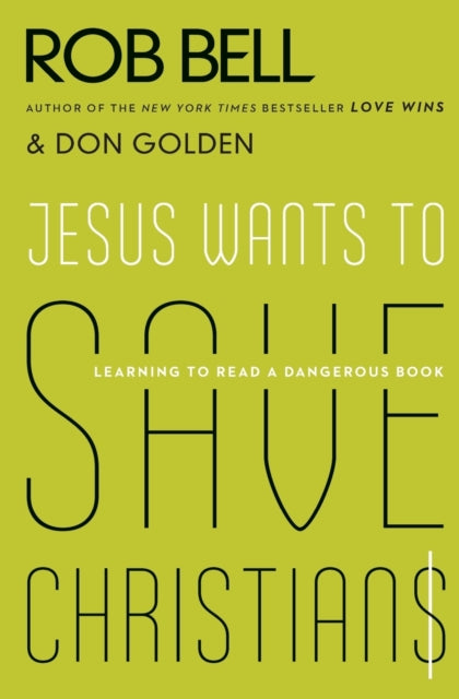 Jesus Wants to Save Christians: A Manifesto for the Church in Excile