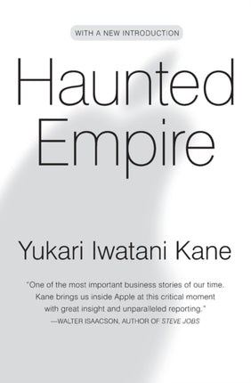 Haunted Empire: Apple After Steve Jobs