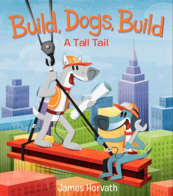 Build, Dogs, Build: A Tall Tail