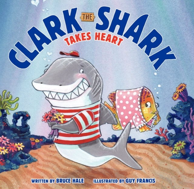 Clark The Shark Takes Heart