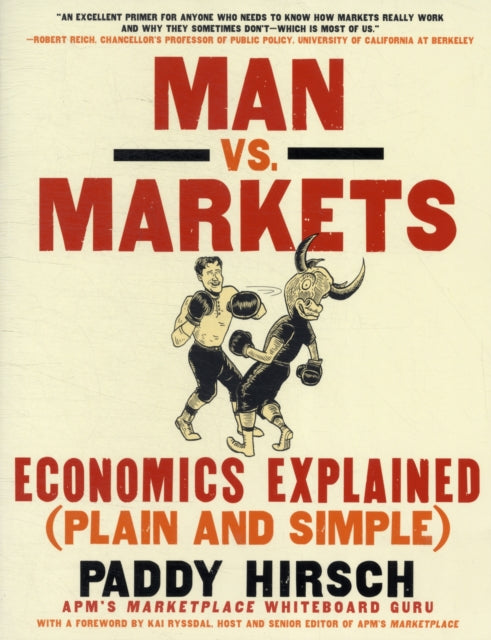 Man vs. Markets: Economics Explained (Plain and Simple)