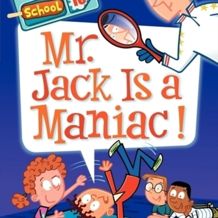 My Weirder School #10: Mr. Jack Is a Maniac!