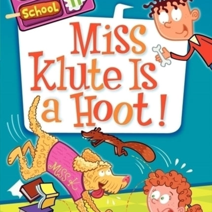 My Weirder School #11: Miss Klute Is a Hoot!