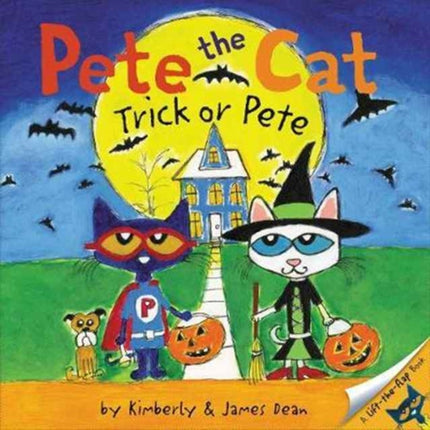 Pete the Cat: Trick or Pete: A Halloween Book for Kids