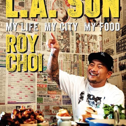 L.A. Son  My Life My City My Food