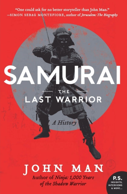 Samurai: The Last Warrior: A History