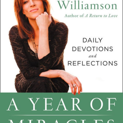 A Year of Miracles: Daily Devotions and Reflections